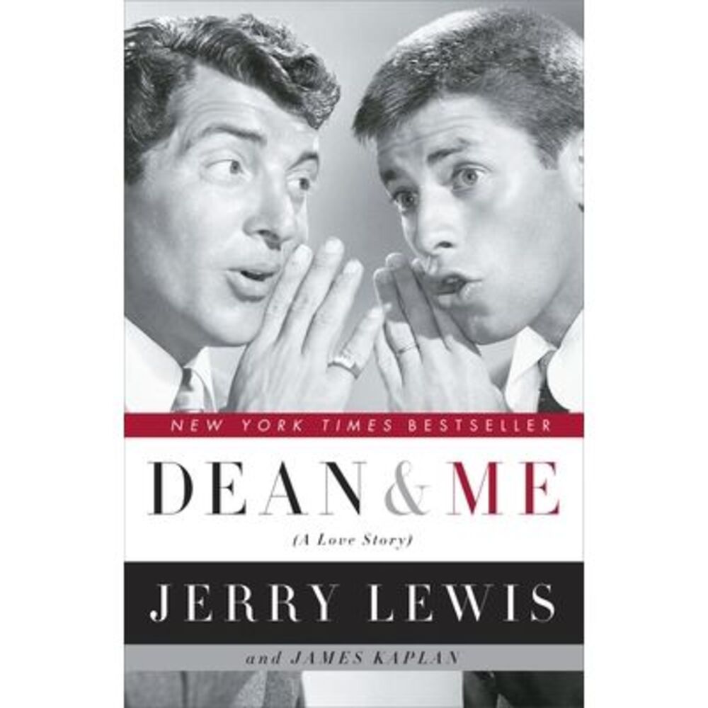 Dean and Me: (A Love Story) -- Jerry Lewis
